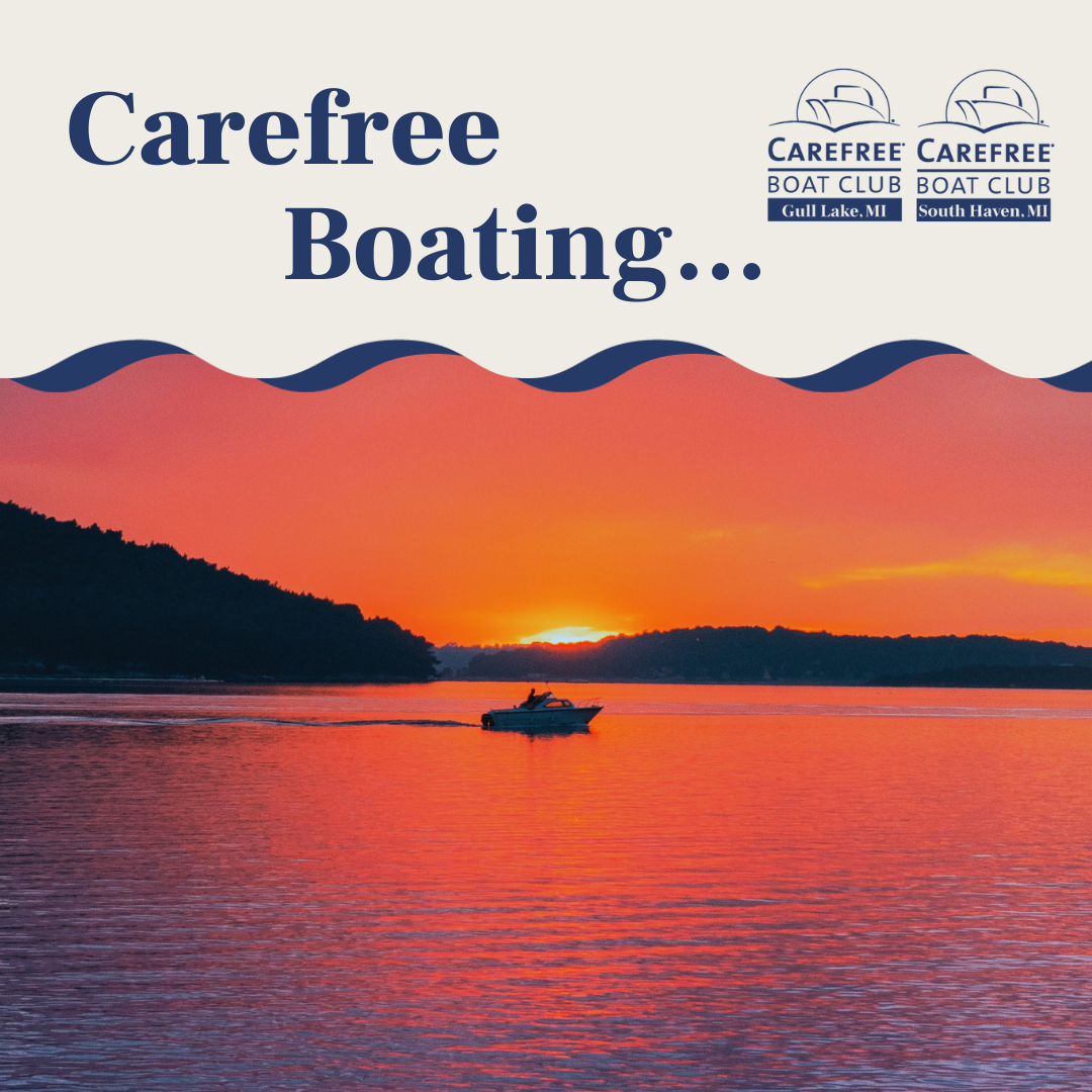 Carefree Boat Club of South Haven & Gull Lake, MI Life is Better On